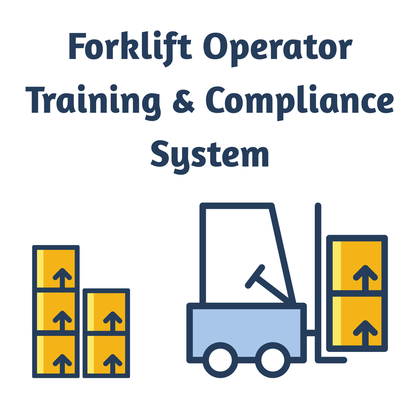Forklift Operator Training & Compliance System