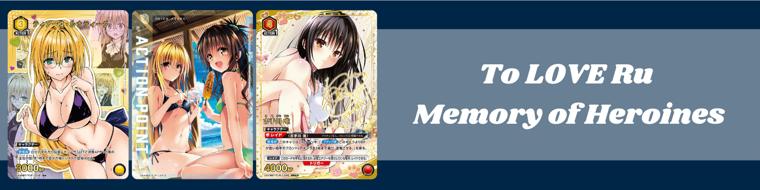 UNION ARENA - To LOVE Ru Memory of Heroines Card Singles